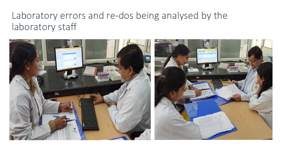 Laboratory errors and re-dos being analysed by the laboratory staff 