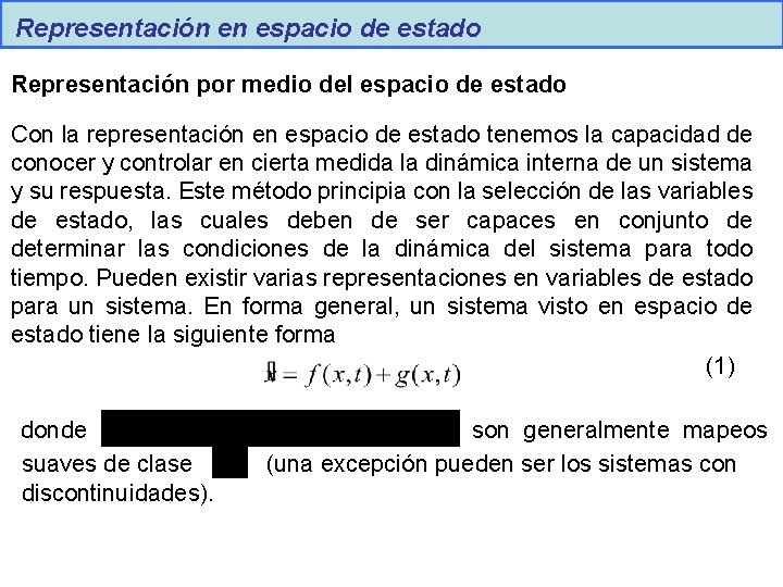 Representación en espacio de estado Representación por medio del espacio de estado Con la