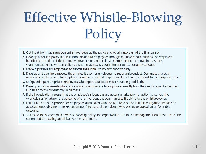 Effective Whistle-Blowing Policy Copyright © 2016 Pearson Education, Inc. 14 -11 Effective Whistle-Blowing Policy Copyright © 2016 Pearson Education, Inc. 14 -11