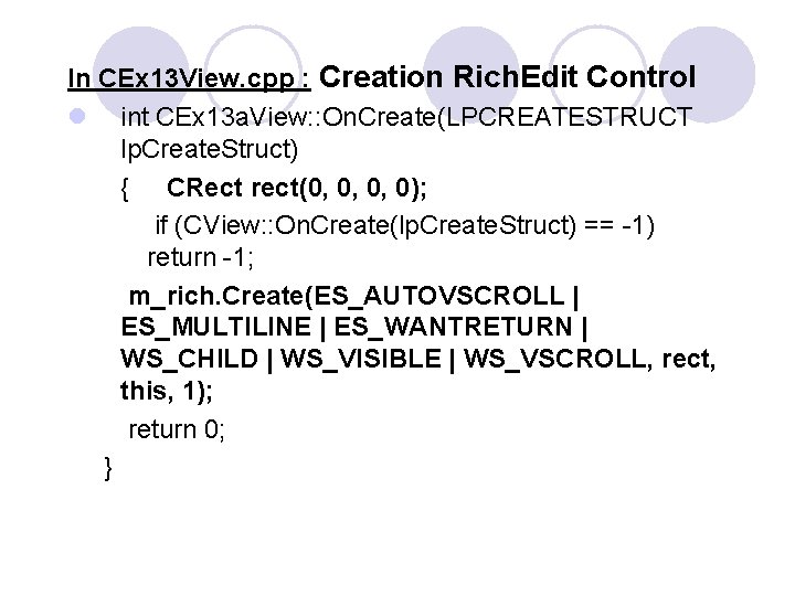 In CEx 13 View. cpp : Creation Rich. Edit Control l int CEx 13 In CEx 13 View. cpp : Creation Rich. Edit Control l int CEx 13