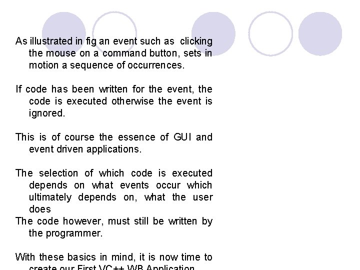 As illustrated in fig an event such as clicking the mouse on a command As illustrated in fig an event such as clicking the mouse on a command