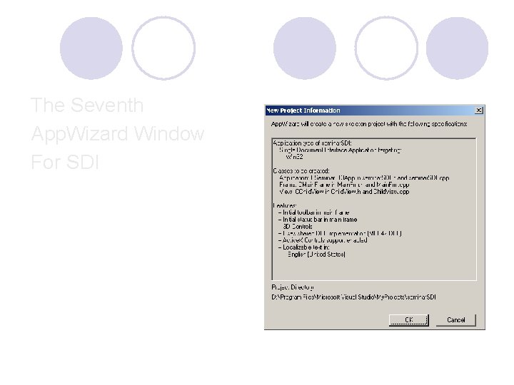 The Seventh App. Wizard Window For SDI The Seventh App. Wizard Window For SDI