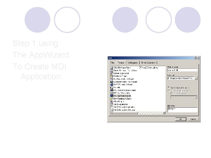 Step 1 using The App. Wizard To Create MDI Application Step 1 using The App. Wizard To Create MDI Application