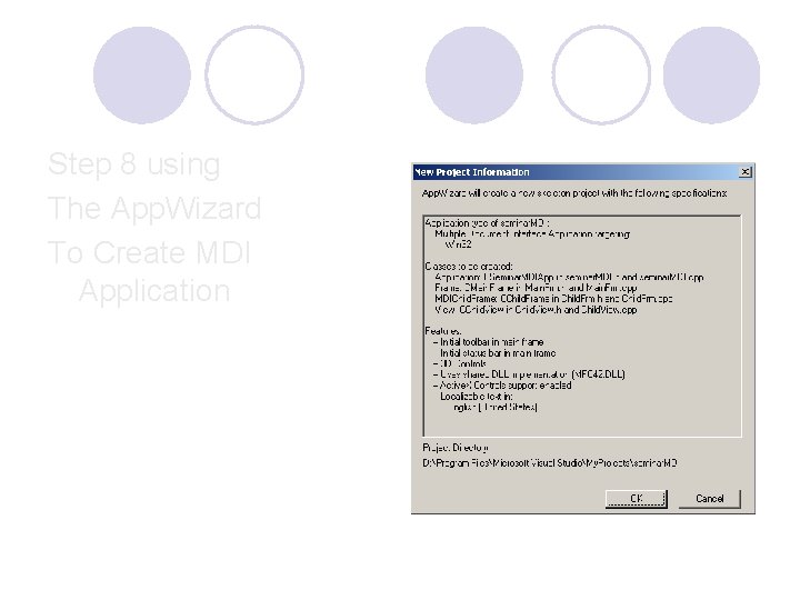 Step 8 using The App. Wizard To Create MDI Application Step 8 using The App. Wizard To Create MDI Application