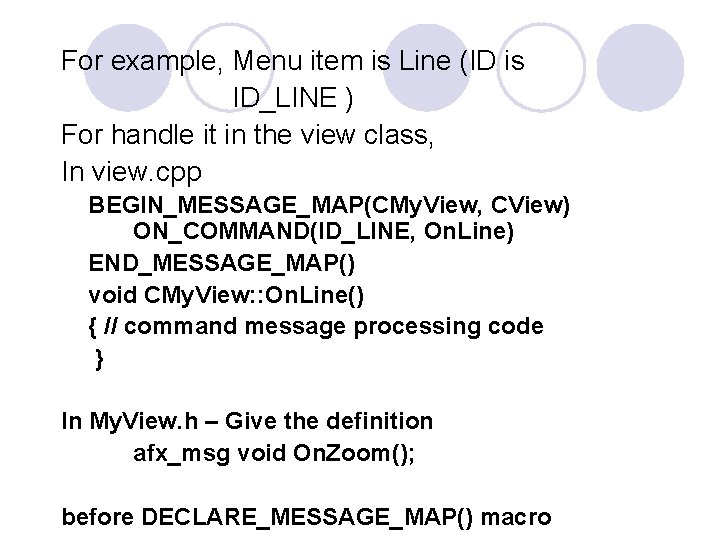 For example, Menu item is Line (ID is ID_LINE ) For handle it in For example, Menu item is Line (ID is ID_LINE ) For handle it in
