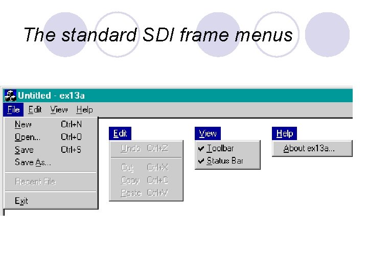 The standard SDI frame menus The standard SDI frame menus