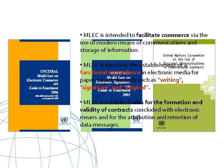  • MLEC is intended to facilitate commerce via the use of modern means