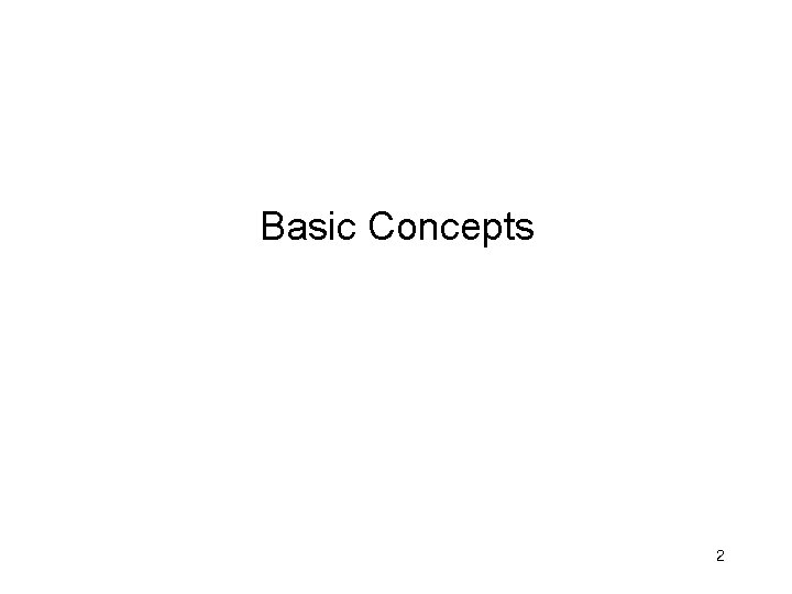 Basic Concepts 2 