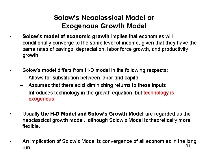 Solow's Neoclassical Model or Exogenous Growth Model • • Solow’s model of economic growth
