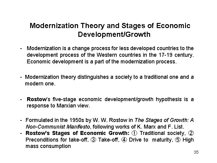 Modernization Theory and Stages of Economic Development/Growth - Modernization is a change process for