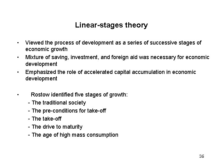 Linear-stages theory • • Viewed the process of development as a series of successive