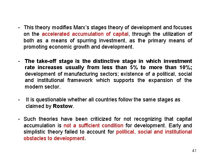 - This theory modifies Marx’s stages theory of development and focuses on the accelerated