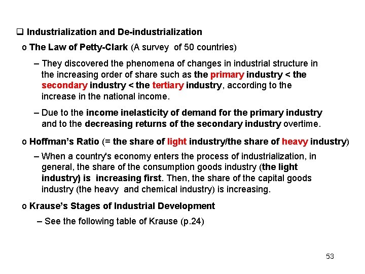  Industrialization and De-industrialization o The Law of Petty-Clark (A survey of 50 countries)