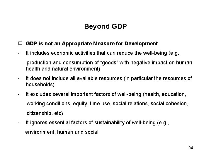 Beyond GDP is not an Appropriate Measure for Development - It includes economic activities