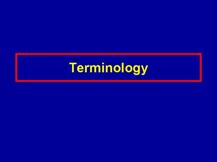 Terminology 