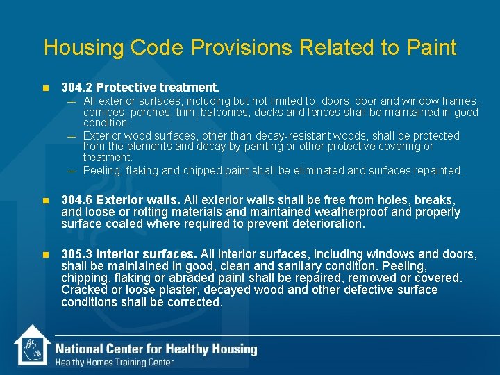 Housing Code Provisions Related to Paint n 304. 2 Protective treatment. — — —