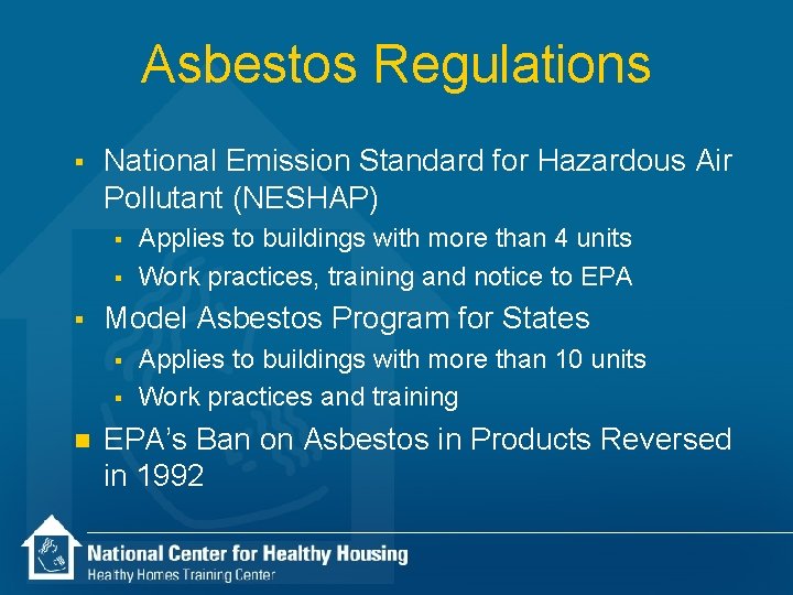 Asbestos Regulations § National Emission Standard for Hazardous Air Pollutant (NESHAP) § § §