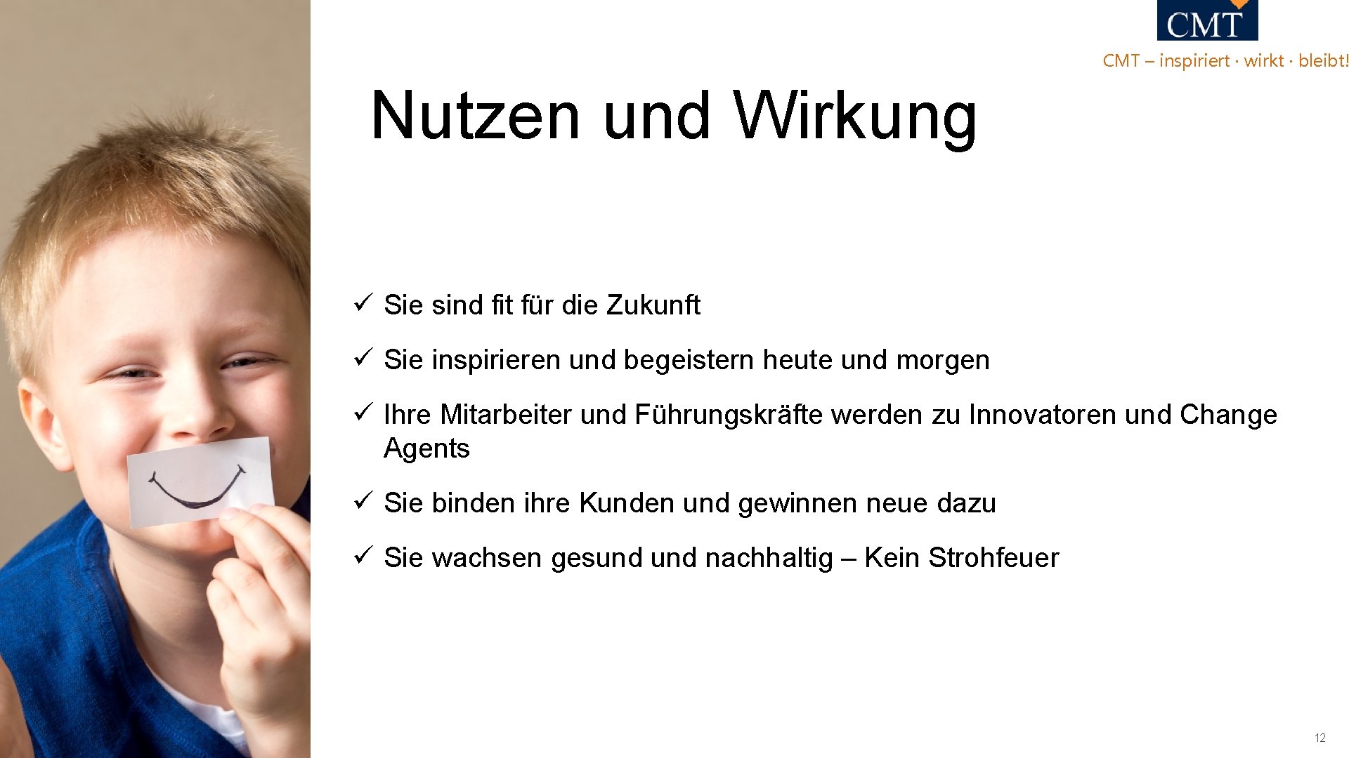 CMT – inspiriert · wirkt · bleibt! Nutzen und Wirkung ü Sie sind fit CMT – inspiriert · wirkt · bleibt! Nutzen und Wirkung ü Sie sind fit