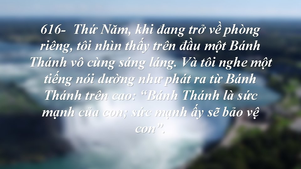 616 - Thứ Năm, khi đang trở về phòng riêng, tôi nhìn thấy trên