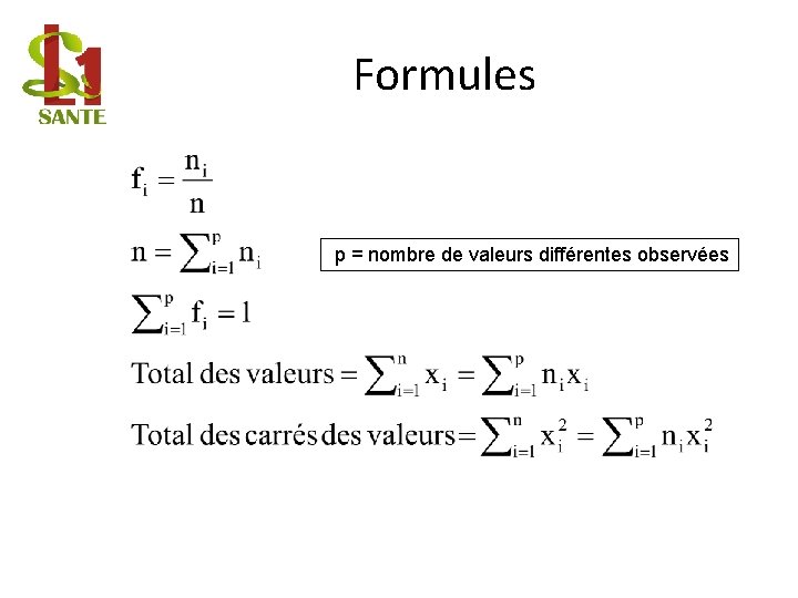 Formules p = nombre de valeurs différentes observées 