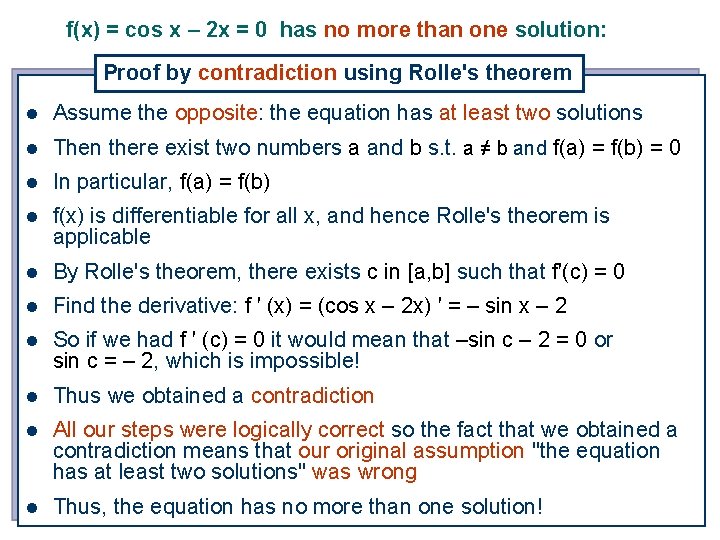 f(x) = cos x – 2 x = 0 has no more than one