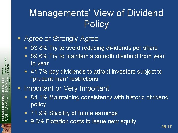 Managements’ View of Dividend Policy § Agree or Strongly Agree § 93. 8% Try