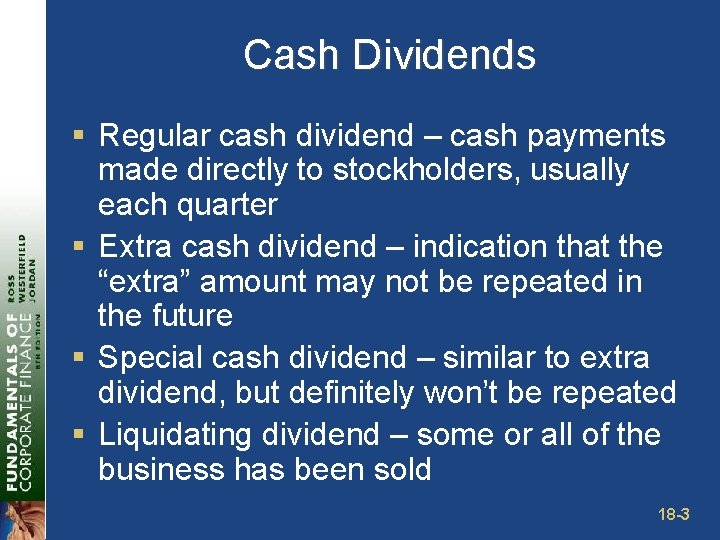 Cash Dividends § Regular cash dividend – cash payments made directly to stockholders, usually