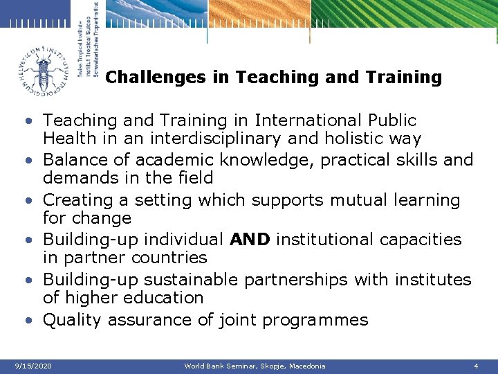 Challenges in Teaching and Training • Teaching and Training in International Public Health in