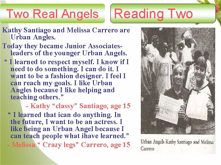 Two Real Angels Reading Two Kathy Santiago and Melissa Carrero are Urban Angles. Today