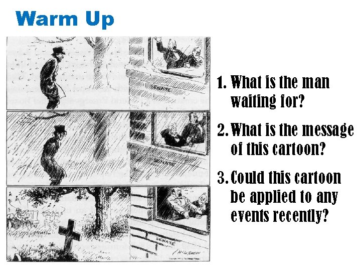 Warm Up 1. What is the man waiting for? 2. What is the message