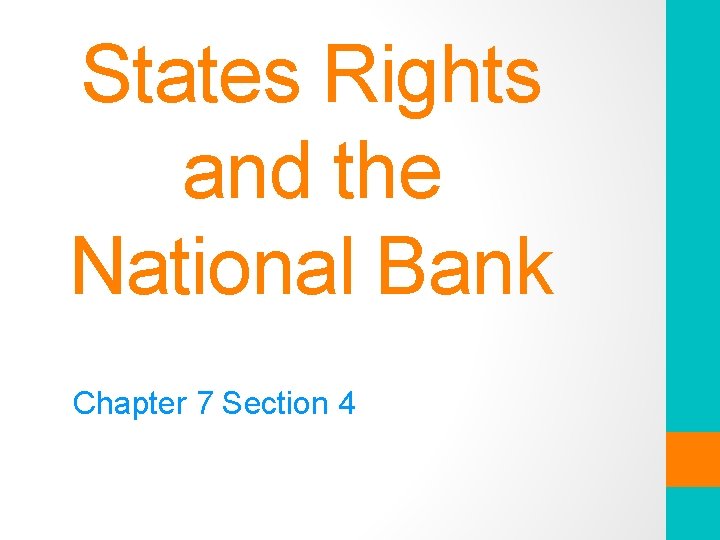 States Rights and the National Bank Chapter 7 Section 4 