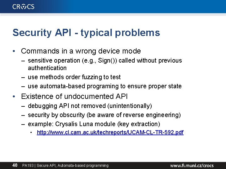 Security API - typical problems • Commands in a wrong device mode – sensitive