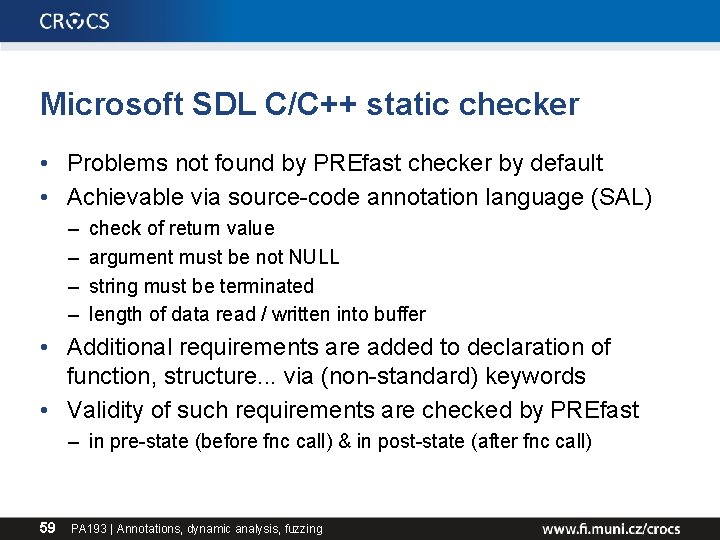 Microsoft SDL C/C++ static checker • Problems not found by PREfast checker by default