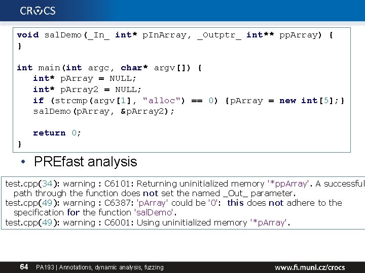 void sal. Demo(_In_ int* p. In. Array, _Outptr_ int** pp. Array) { } int