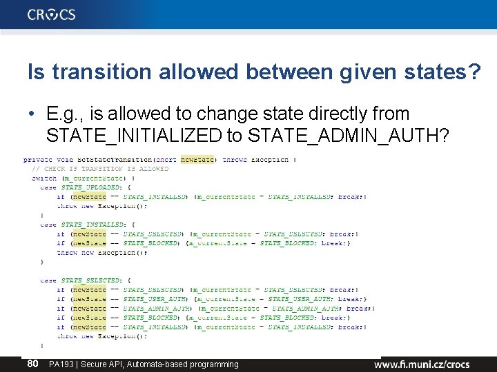 Is transition allowed between given states? • E. g. , is allowed to change