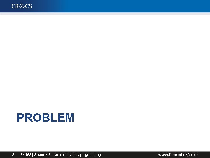 PROBLEM 8 PA 193 | Secure API, Automata-based programming 