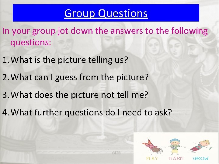 Group Questions In your group jot down the answers to the following questions: 1.