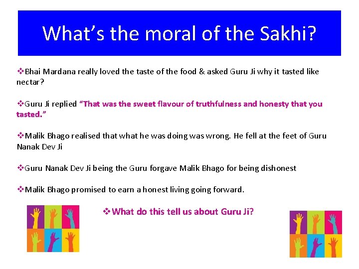 What’s the moral of the Sakhi? v. Bhai Mardana really loved the taste of