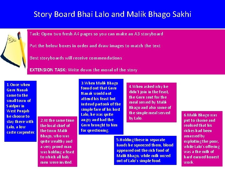 Story Board Bhai Lalo and Malik Bhago Sakhi Task: Open two fresh A 4