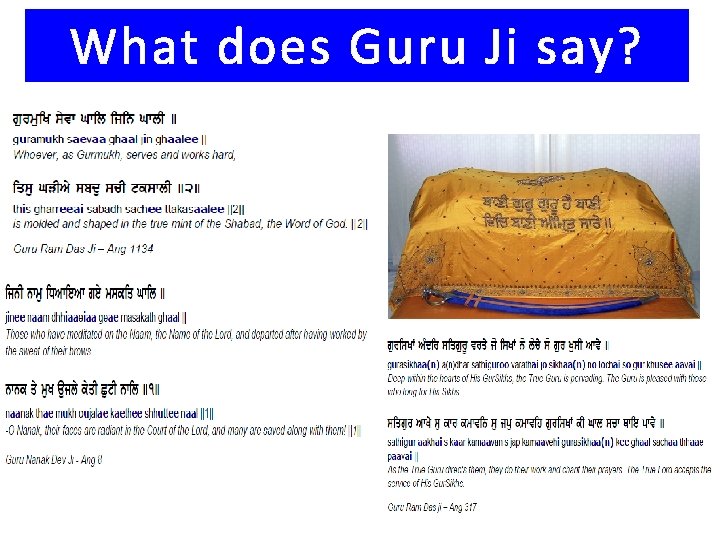 What does Guru Ji say? 