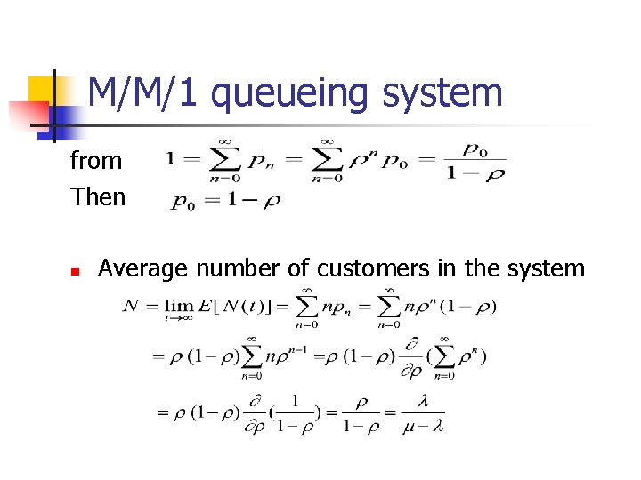 M/M/1 queueing system from Then n Average number of customers in the system 