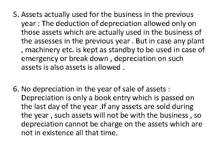 5. Assets actually used for the business in the previous year : The deduction