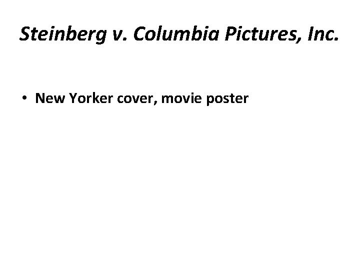 Steinberg v. Columbia Pictures, Inc. • New Yorker cover, movie poster 