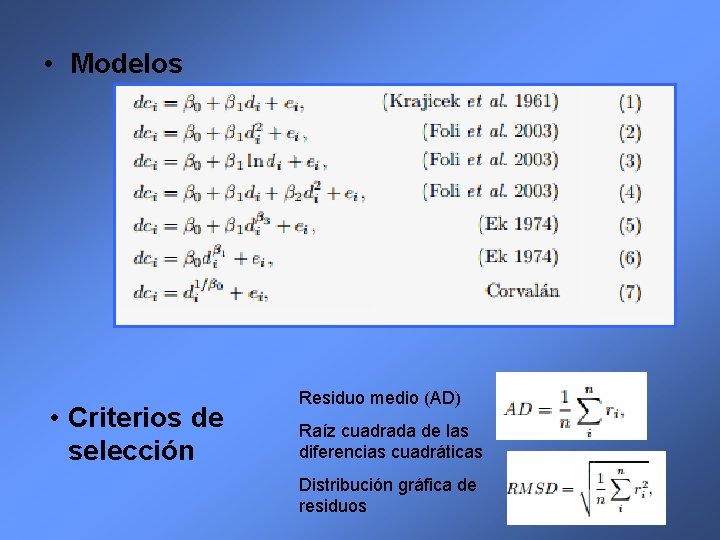  • Modelos • Criterios de selección Residuo medio (AD) Raíz cuadrada de las