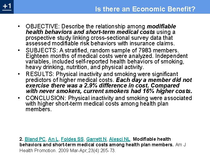 Is there an Economic Benefit? • OBJECTIVE: Describe the relationship among modifiable health behaviors