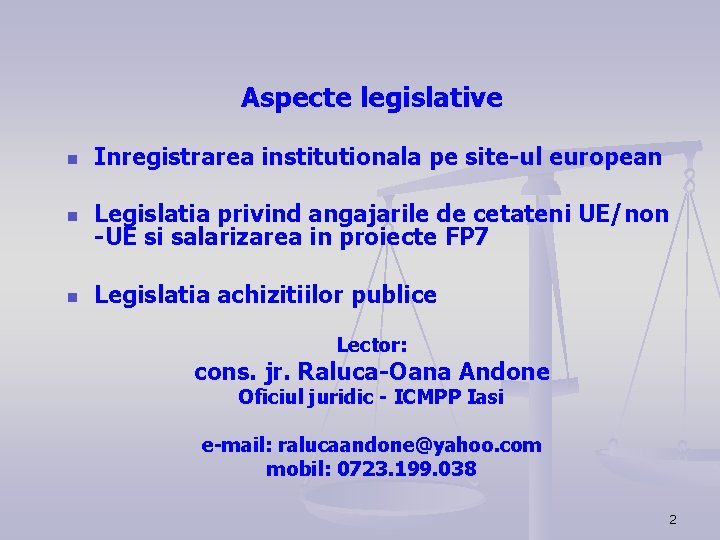 Aspecte legislative n Inregistrarea institutionala pe site-ul european n Legislatia privind angajarile de cetateni