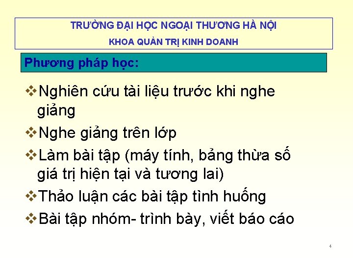 TRƯỜNG ĐẠI HỌC NGOẠI THƯƠNG HÀ NỘI KHOA QUẢN TRỊ KINH DOANH Phương pháp