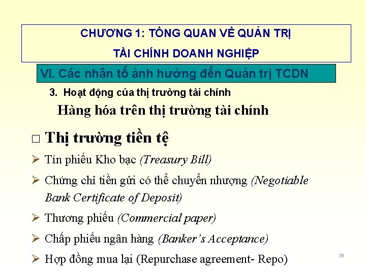 CHƯƠNG 1: TỔNG QUAN VỀ QUẢN TRỊ TÀI CHÍNH DOANH NGHIỆP VI. Các nhân CHƯƠNG 1: TỔNG QUAN VỀ QUẢN TRỊ TÀI CHÍNH DOANH NGHIỆP VI. Các nhân