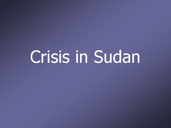 Crisis in Sudan 