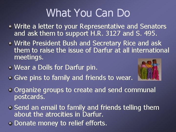 What You Can Do Write a letter to your Representative and Senators and ask